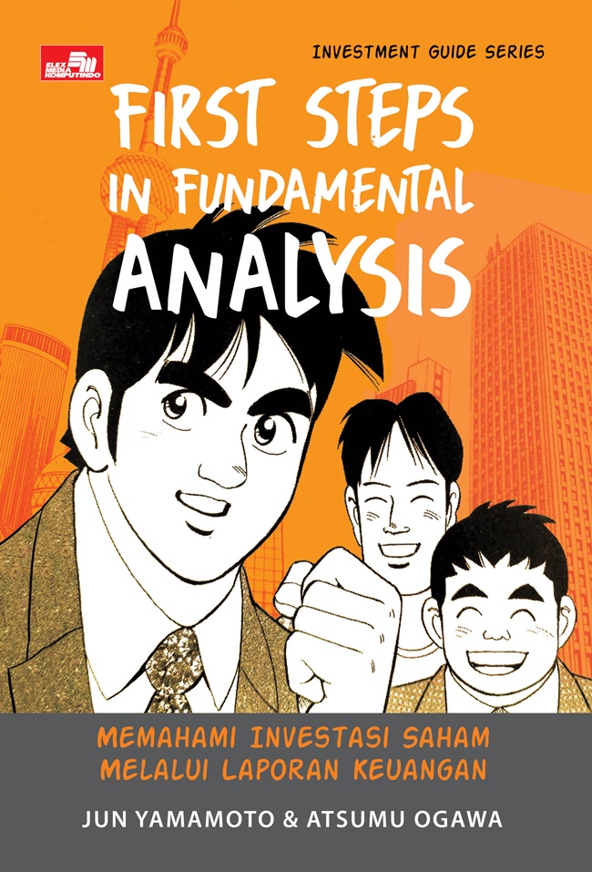 First steps in fundamental analysis : memahami investasi saham melalui laporan keuangan