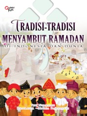 Tradisi-tradisi menyambut ramadan di Indonesia dan Dunia