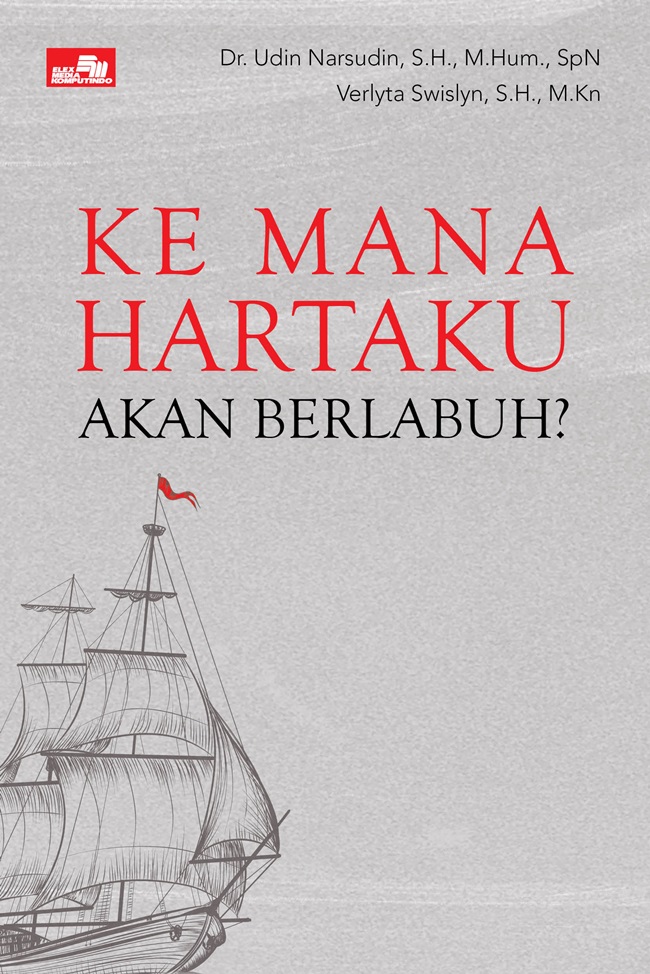 Kemana hartaku akan berlabuh?
