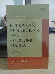 Kebijakan pendidikan era otonomi daerah
