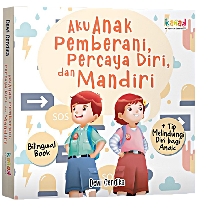 Aku anak pemberani, percaya diri, dan mandiri / Dewi Cendika ; ilustrasi, Magenta Studio ; editor, Imran Laha, Regina Nopia Helnaz