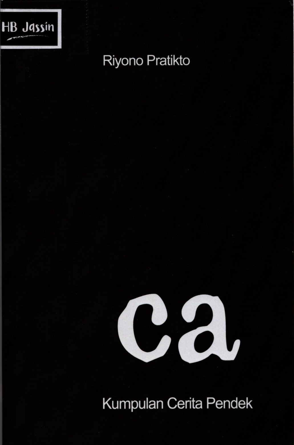 Ca : kumpulan cerita pendek