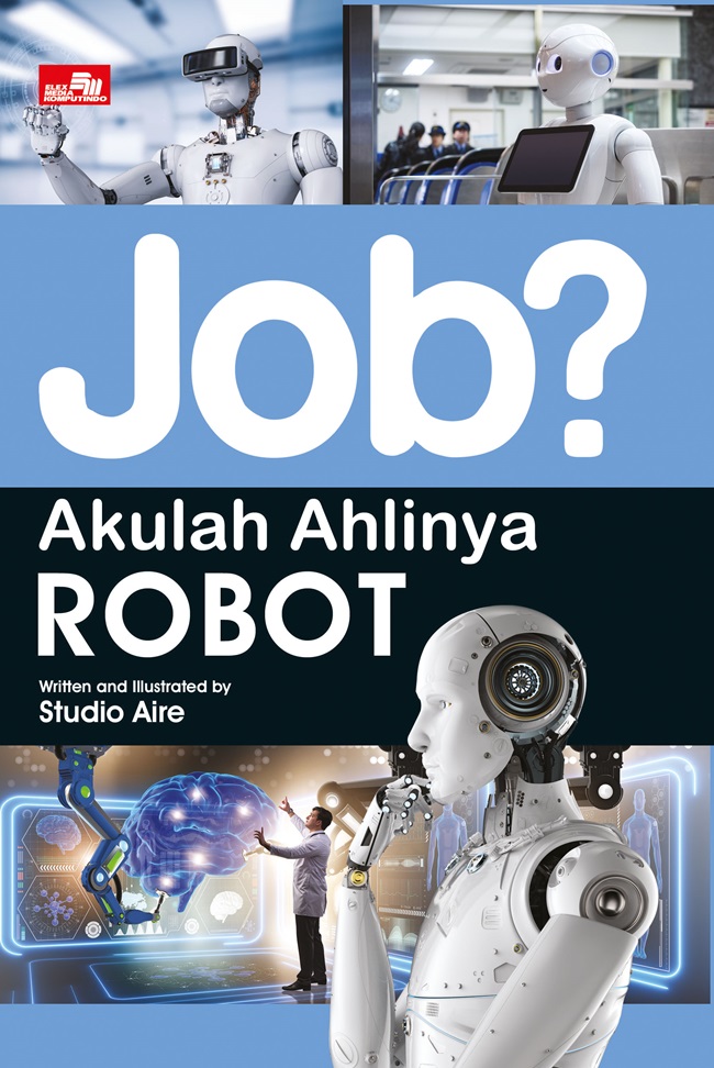 Job? akulah ahlinya robot