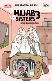 Hijab for sister 3 : setop ngomongin Rain!!!