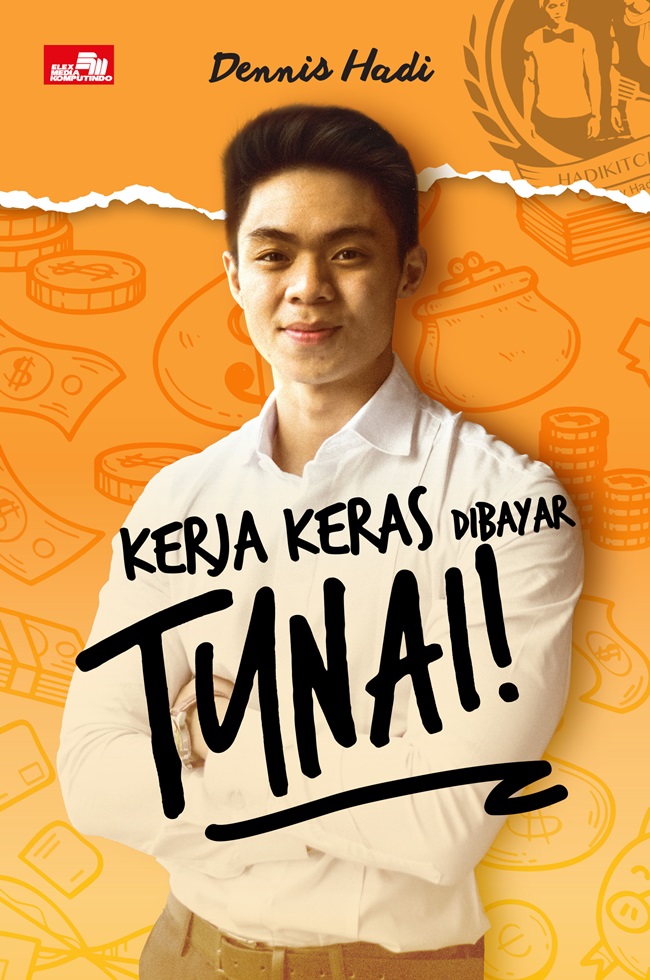 Kerja keras dibayar tunai
