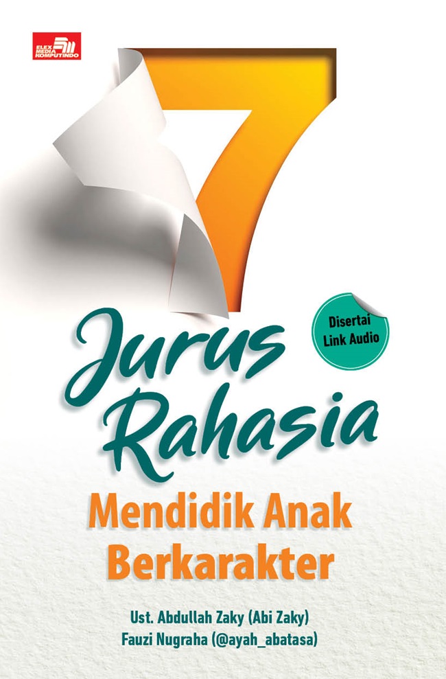 7 jurus rahasia mendidik anak berkarakter