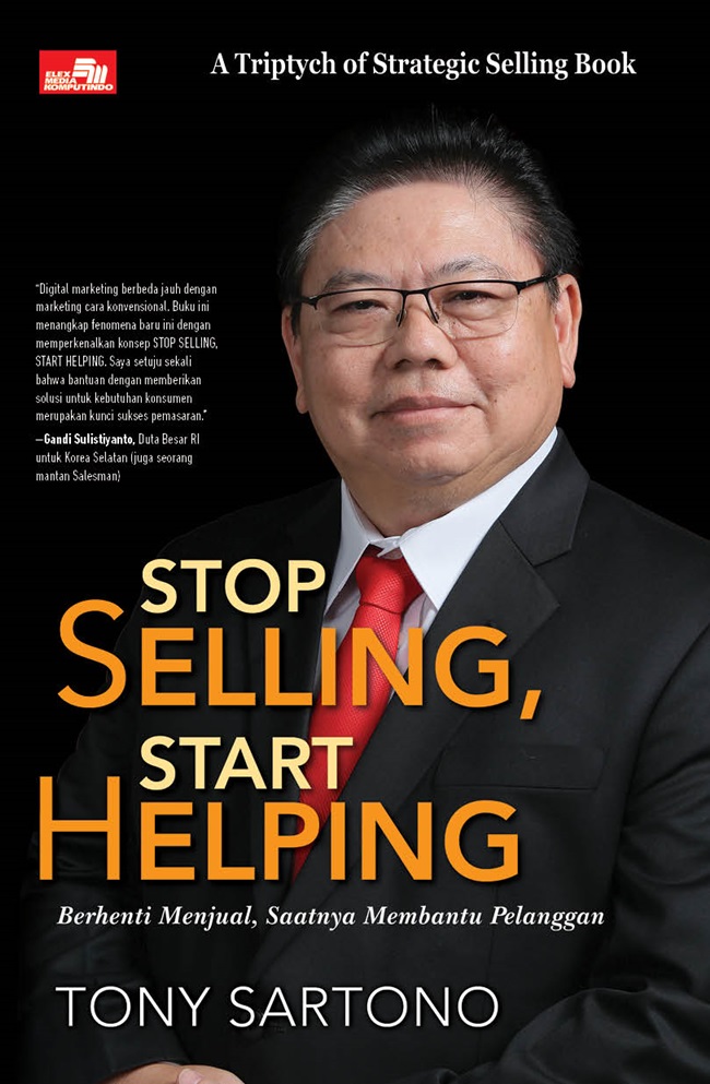 Stop selling, start helping : berhenti menjual, saatnya membantu pelanggan
