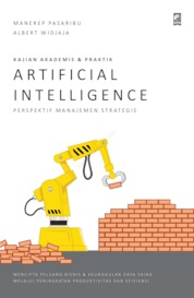 Artificial intelligence :  perspektif manajemen strategis / Manerep Pasaribu, Albert Widjaja