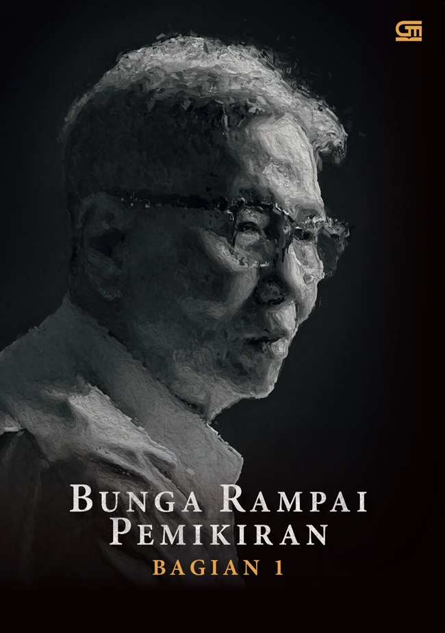 Kwik Kian Gie : bunga rampai pemikiran (bagian 1)