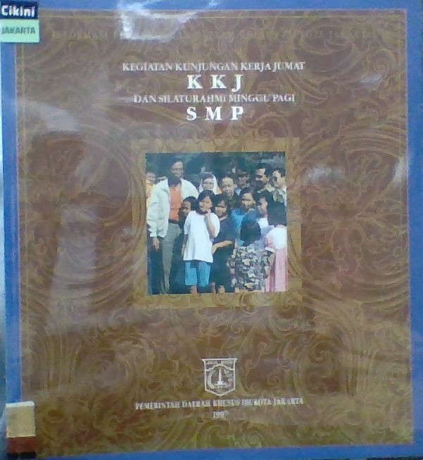 Informasi kegiatan kunjungan kerja Jumat (KKJ) dan silaturahmi minggu pagi (SMP)