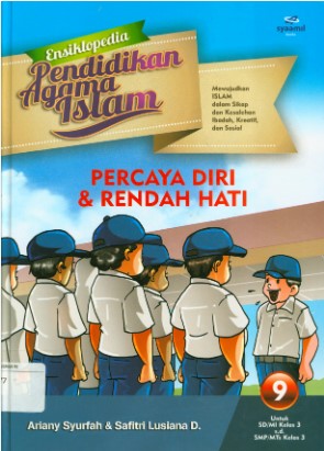 Ensiklopedia pendidikan agama Islam : percaya diri dan rendah hati