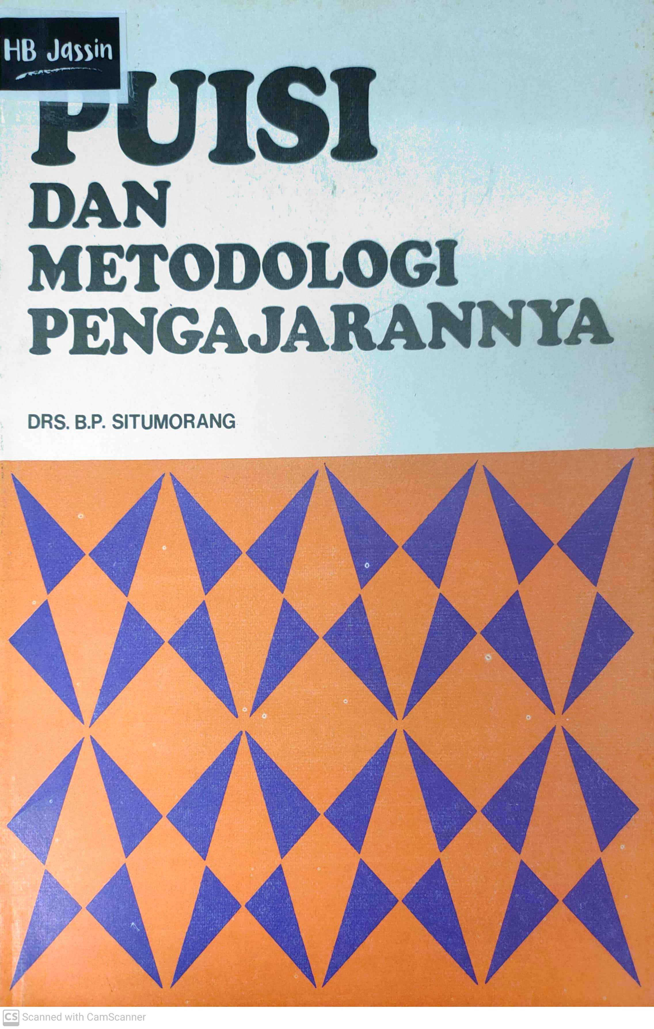 Puisi dan metodologi pengajarannya / Drs. B.P. Situmorang