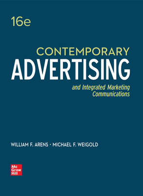 Contemporary advertising and integrated marketing communications / William F. Arens, Michael F. Weigold