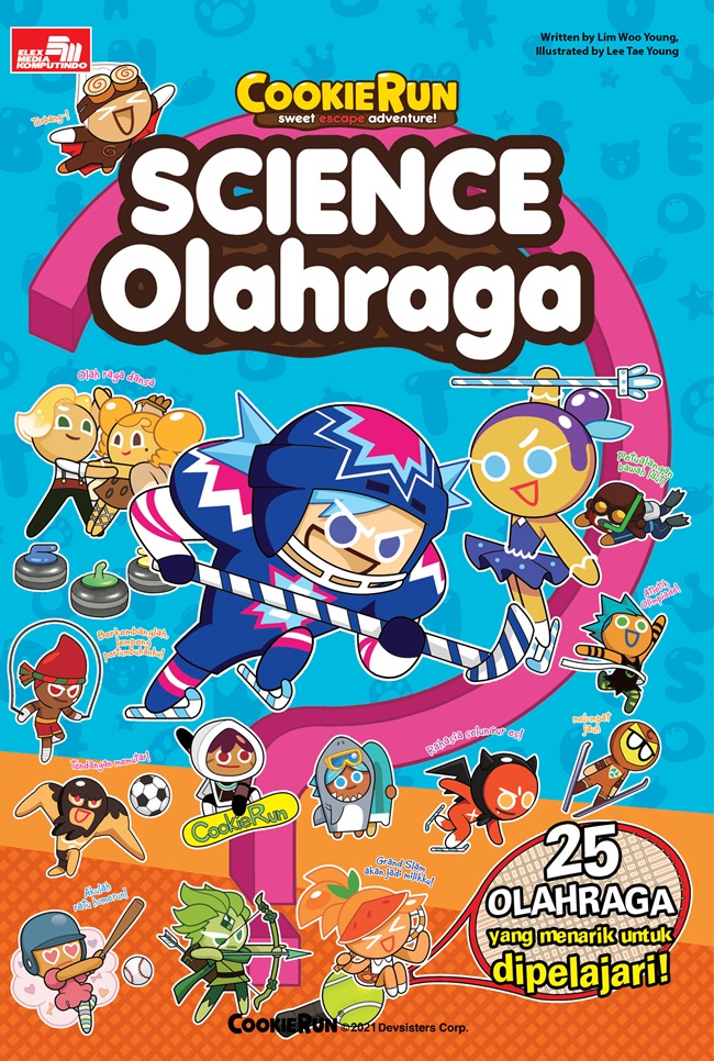 Cookie run sweet escape adventure! - science olahraga / Lim Woo Young ; ilustrasi, Lee Tae Young ; alih bahasa, Dewi Noviyanti