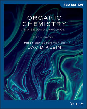 Organic chemistry as a second language : first semester topics - fifth edition - Asia edition
