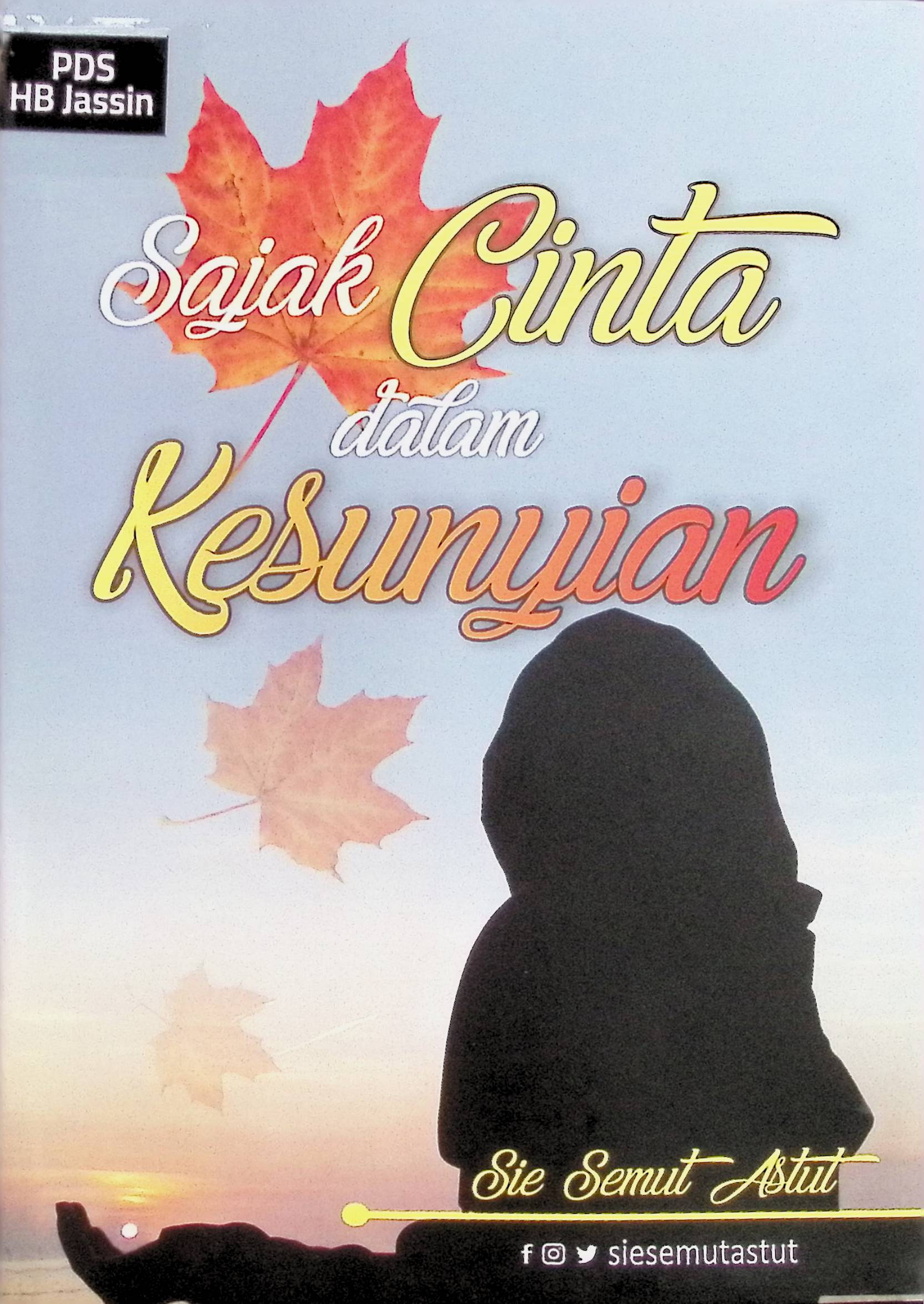 Sajak cinta dalam kesunyian : tiga kumpulan sajak