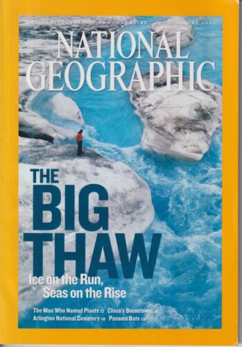 National goegraphic : the big thaw - ice on the run, seas on the rise
