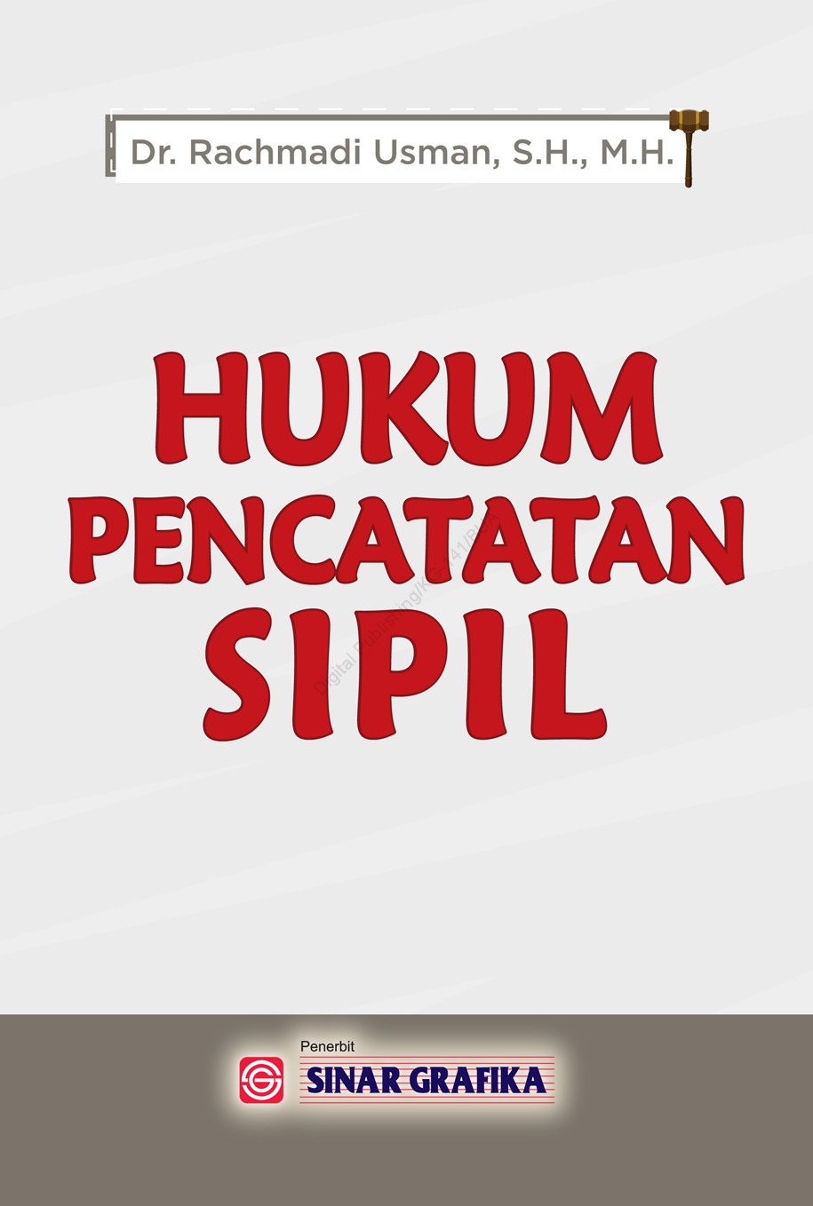 Hukum pencatatan sipil / Rachmadi Usman ; editor, Tarmizi