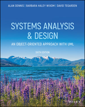 Systems analysis & design : an object-oriented approach with UML - sixth edition