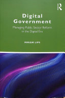 Digital government : managing public sector reform in the digital era