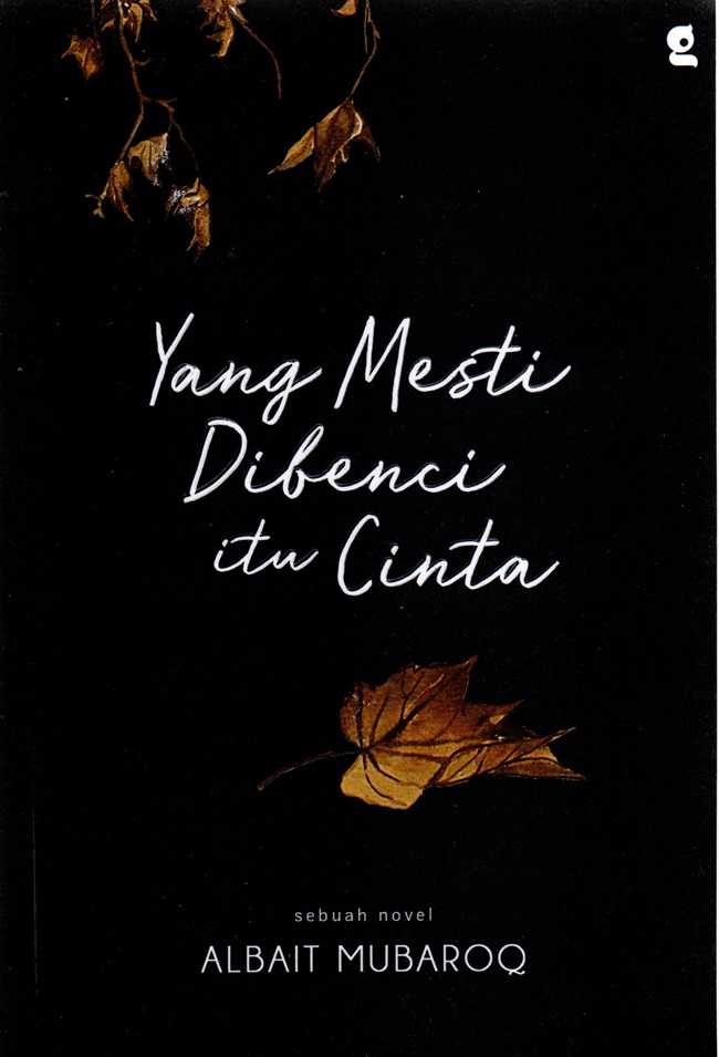 Yang mesti dibenci itu cinta