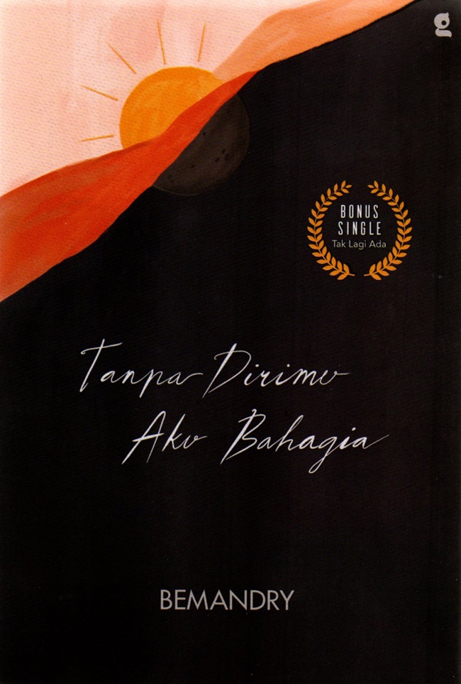 Tanpa dirimu aku bahagia