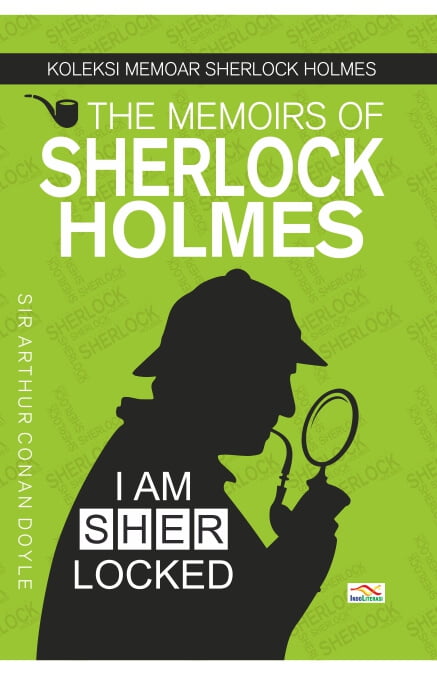 The memoirs of Sherlock Holmes