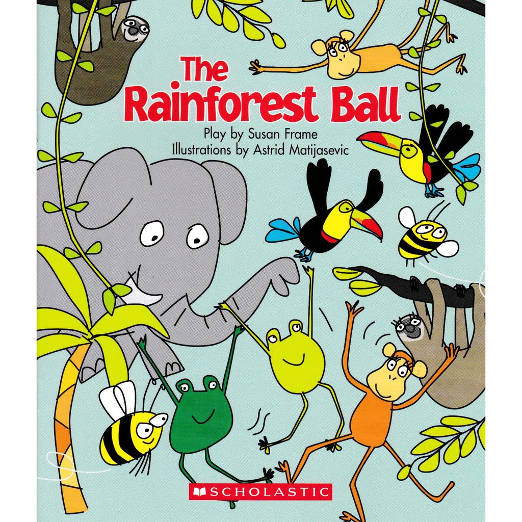 The rainforest ball / Susan Frame ; ilustrator, Astrid Matijasevic