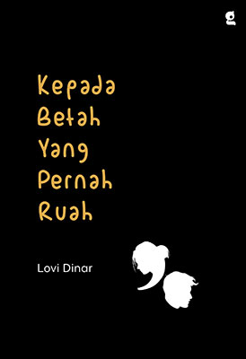 Kepada betah yang pernah ruah