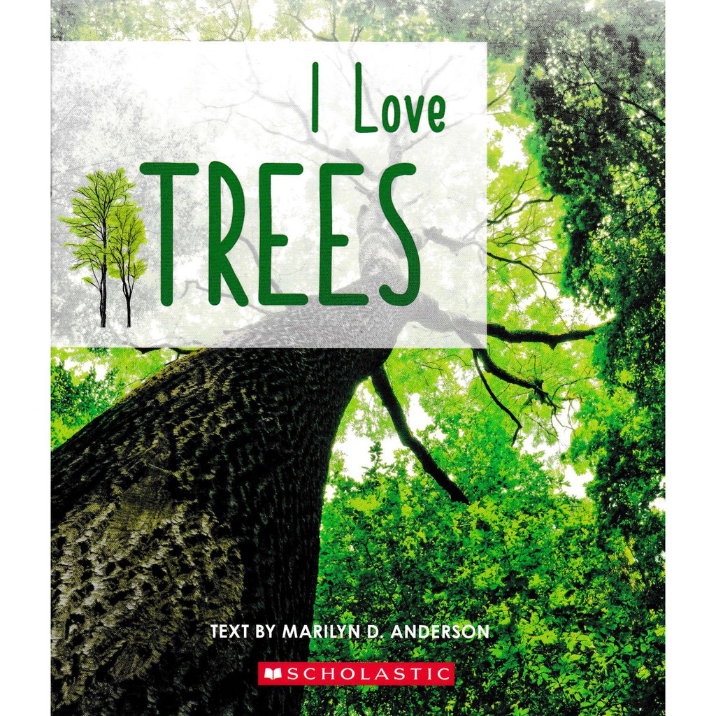 I love trees / Marilyn D. Anderson