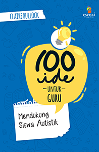 100 ide untuk guru : mendukung siswa autistik