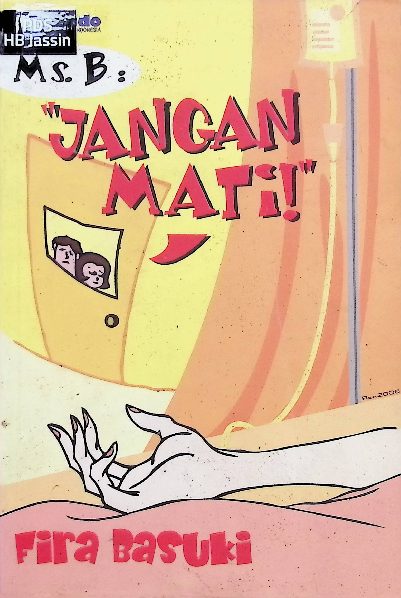 Ms. B: "Jangan Mati!"