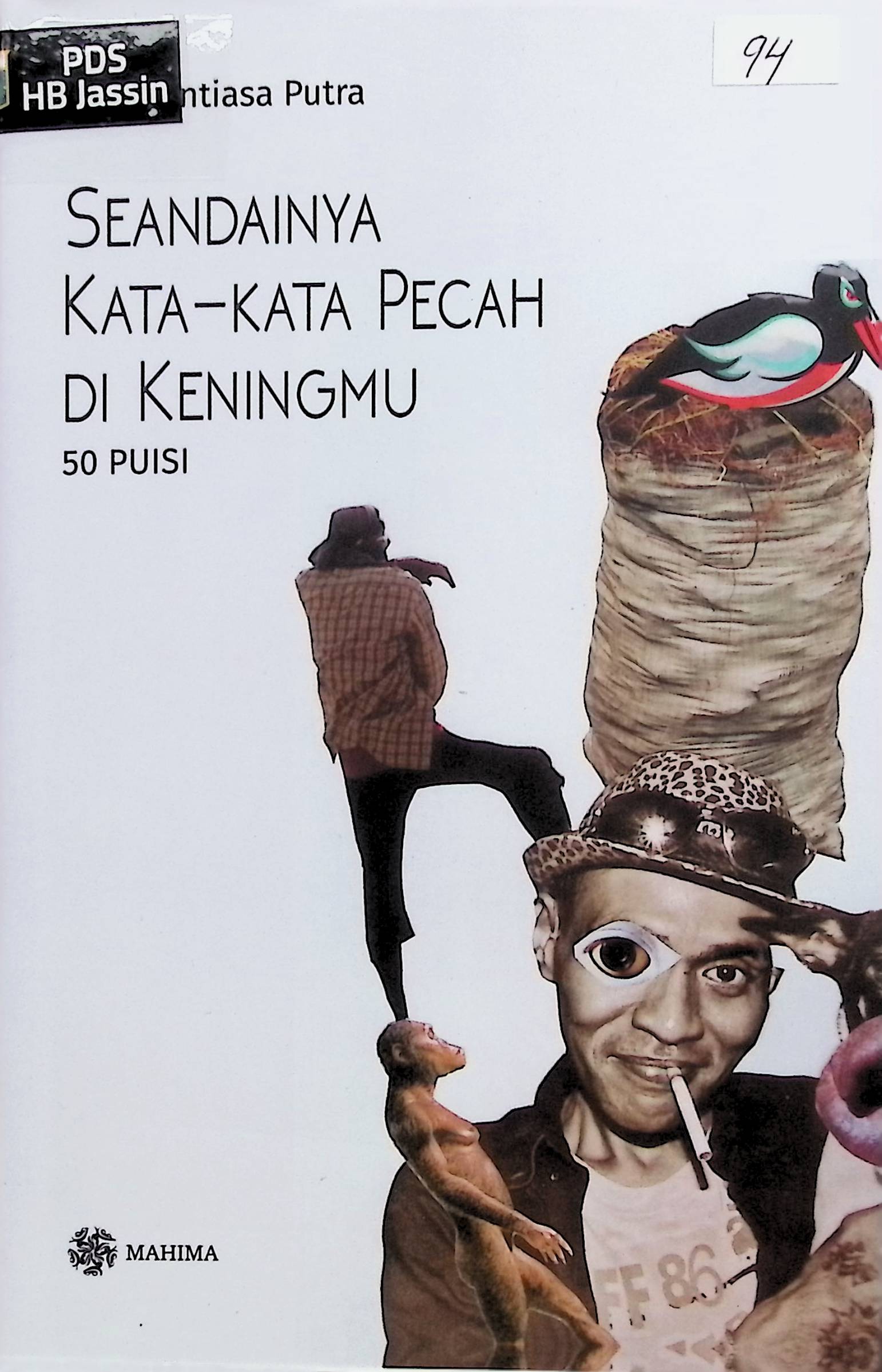 Seandainya Kata-kata Pecah di Keningmu