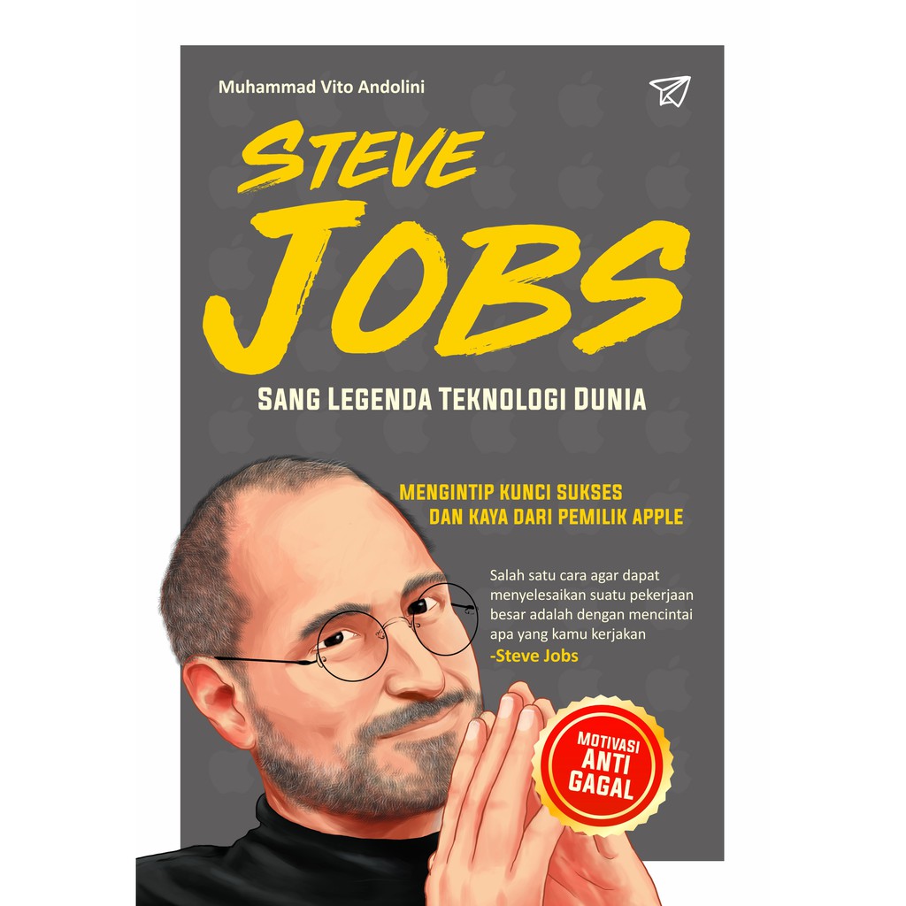 Steve Jobs : sang legenda teknologi dunia