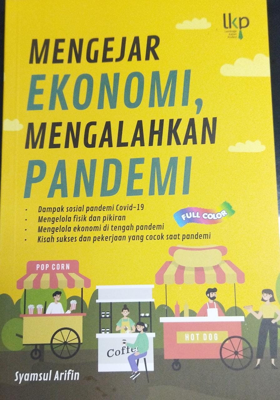 Mengejar ekonomi, mengalahkan pandemi