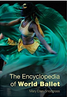 The encyclopedia of World Ballet / Mary Ellen Snodgrass