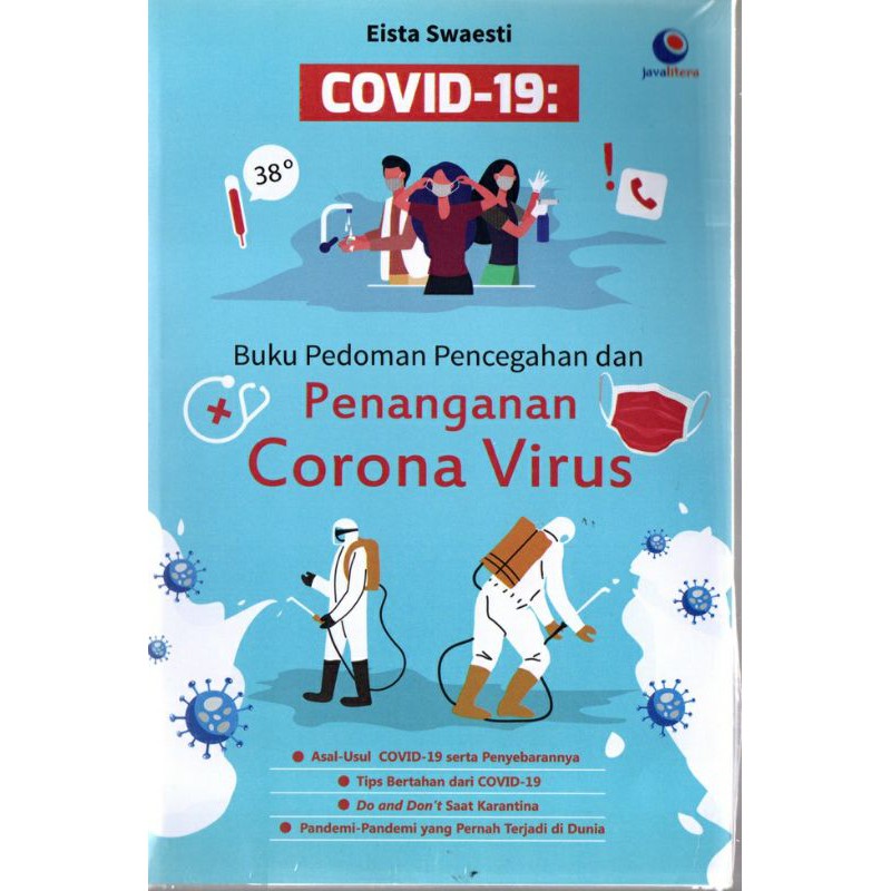 Covid-19 :  buku pedoman pencegahab dan penanganan corona virus / Eista Swaesti ; editor, Emirfan