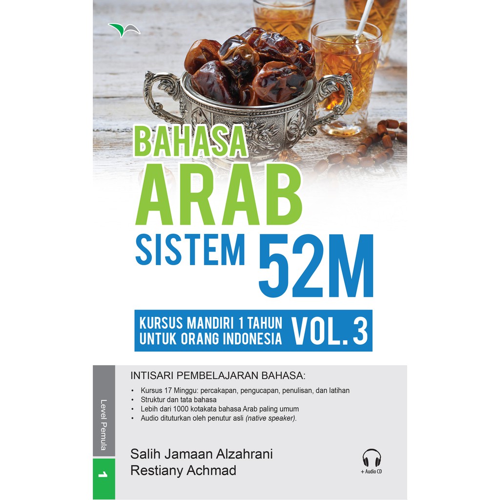 Bahasa Arab sistem 52M volume 03 / Salih Jamaan Alzahrani, Restiany Achmad ; editor, Fita Riyadi, Yayat Sri Hayati