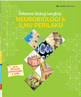 Referensi biologi lengkap, : neurobiologi dan ilmu perilaku