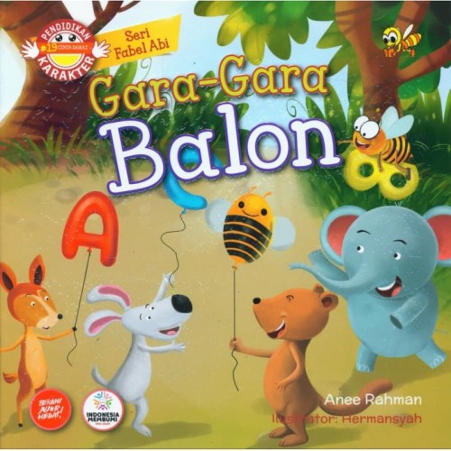 Gara-gara balon : Seri fabel abi