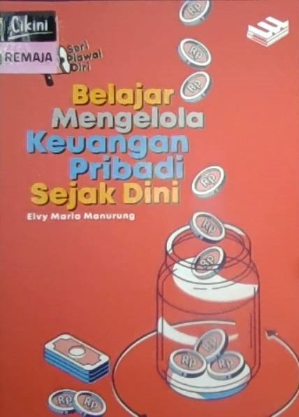 Belajar mengelola keuangan pribadi sejak dini