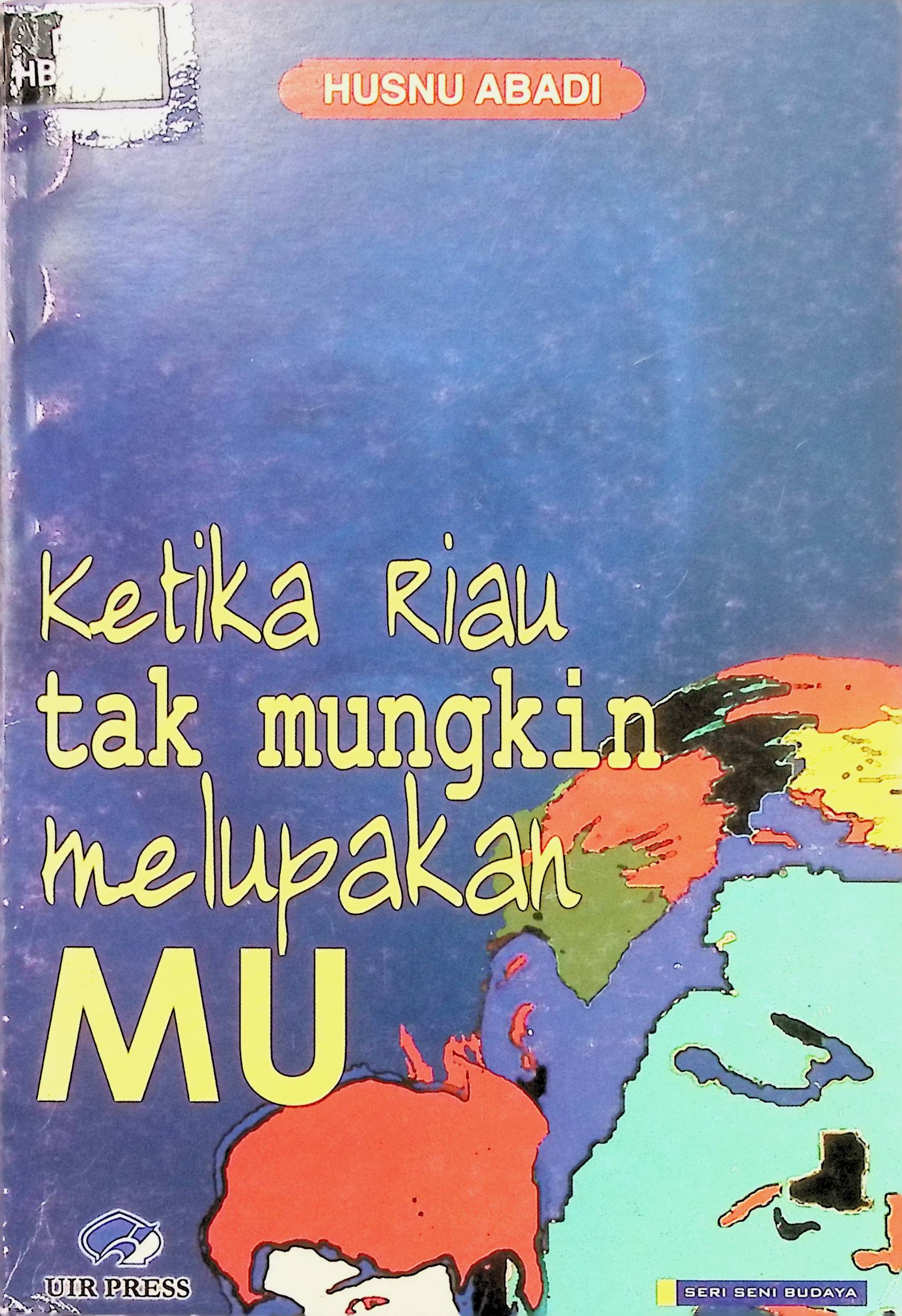 Ketika Riau tak Mungkin Melupakanmu