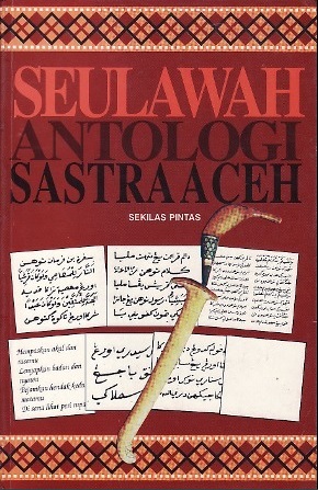 Seulawah : antologi sastra Aceh sekilas pintas