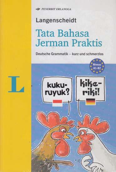 Tata bahasa Jerman praktis : deutsche grammatik - kurz und schmerzlos
