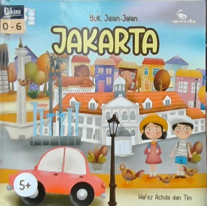 Yuk, jalan-jalan Jakarta : pop up book