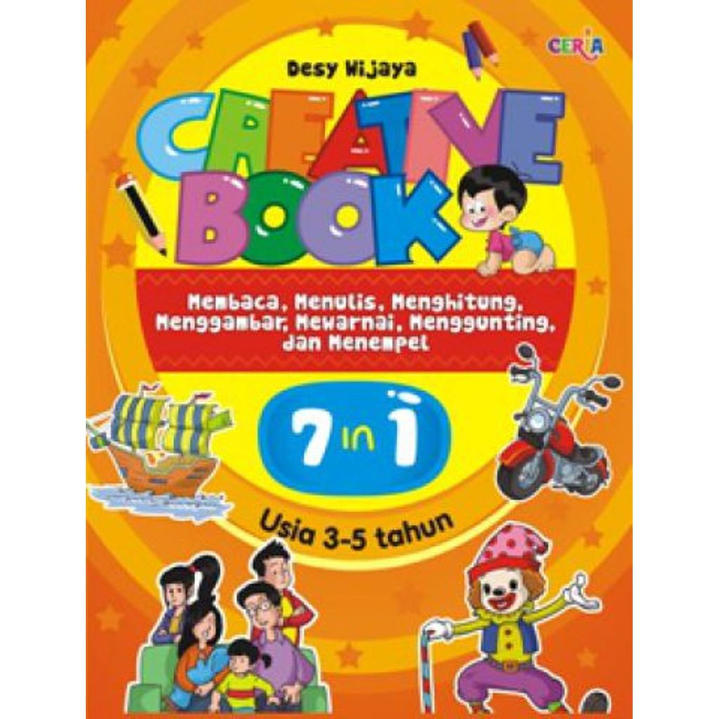 Creative book : membaca, menulis, menghitung, menggambar, mewarnai, menggunting dan menempel