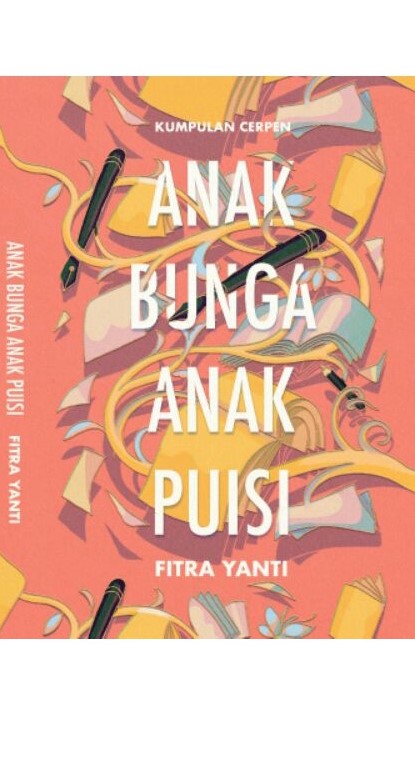 Anak bunga, anak puisi : kumpulan puisi