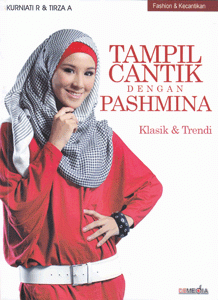 Tampil Cantik dengan Pashmina Klasik dan Trendi