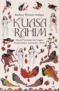 Kuasa Rahim : reposisi perempuan asia tenggara periode modern awal 1400-1800