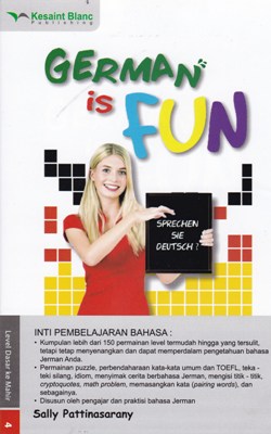 German is fun / Sally Pattinasarany ; editor, Denis Toruan, Christian Alexander ; ilustrator, Adrian Andhika, Riris Angeline